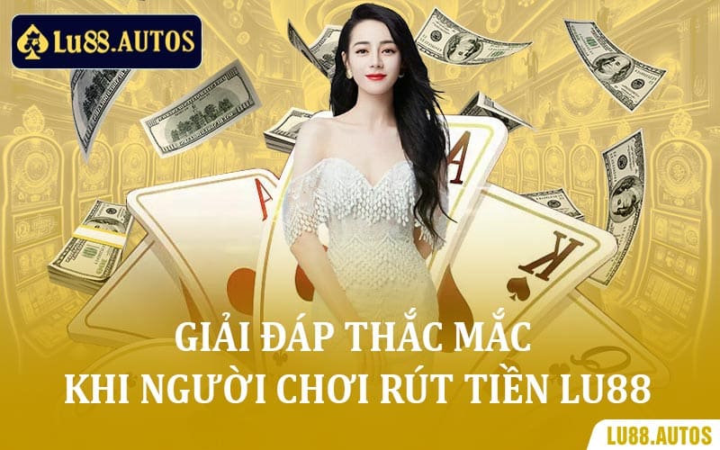 rút tiền Lu88