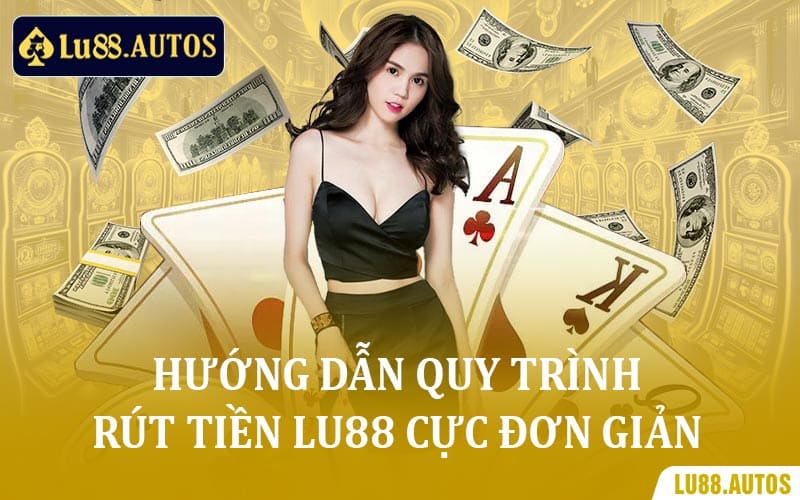 Rút tiền Lu88