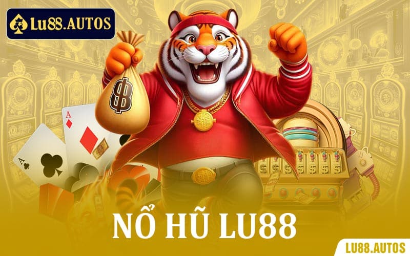 Nổ Hũ Lu88